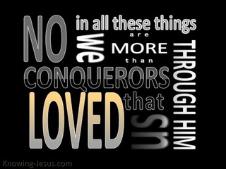 Romans 8:37 We Are More Than Conquerors (black)